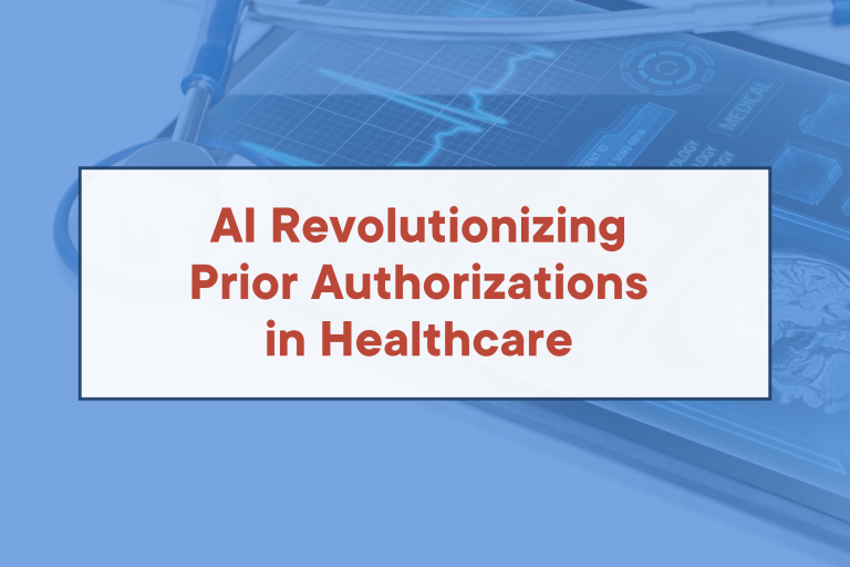 AI Revolutionizing Prior Authorizations in Healthcare