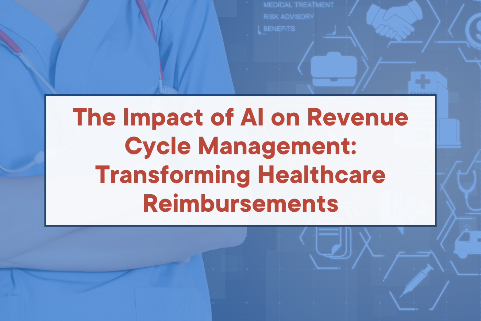The Impact of AI on Revenue Cycle Management: Transforming Healthcare Reimbursements